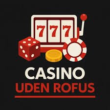 Casino sider uden ROFUS Find de bedste muligheder for online spil Casino sider uden ROFUS Find de bedste muligheder for online spil